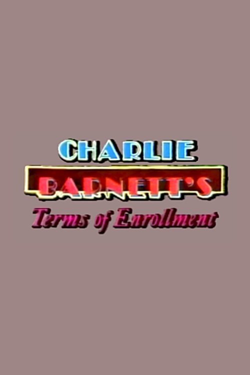 Постер Charlie Barnett's Terms of Enrollment